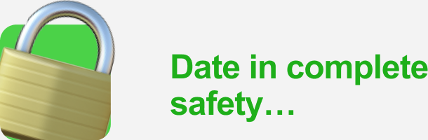 Date in complete safety…