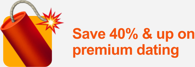 Save 40% & up on premium dating